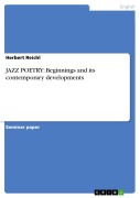 Cover-Bild zum Titel 'JAZZ POETRY: Beginnings and its contemporary developments' von 'Herbert Reichl'