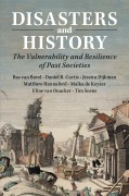 Cover-Bild zum Titel 'Disasters and History' von 'Bas van Bavel, Daniel R. Curtis, Jessica Dijkman'