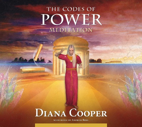 The Codes of Power Meditation - Diana Cooper