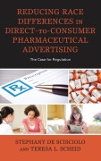 Cover-Bild zum Titel 'Reducing Race Differences in Direct-to-Consumer Pharmaceutical Advertising' von 'Stephany de Scisciolo, Teresa L. Scheid'