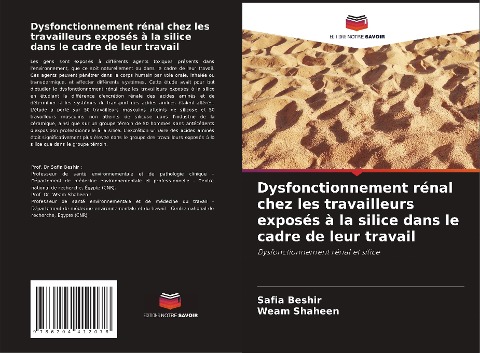 Dysfonctionnement rénal chez les travailleurs exposés à la silice dans le cadre de leur travail - Safia Beshir, Weam Shaheen