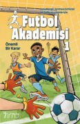 Cover-Bild zum Titel 'Futbol Akademisi 1 - Önemli Bir Karar' von 'Irene Margil'
