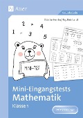 Mini-Eingangstests Mathematik - Klasse 1 - Patrycja Frenz, Carla Mandler, Zoha Khorshidi