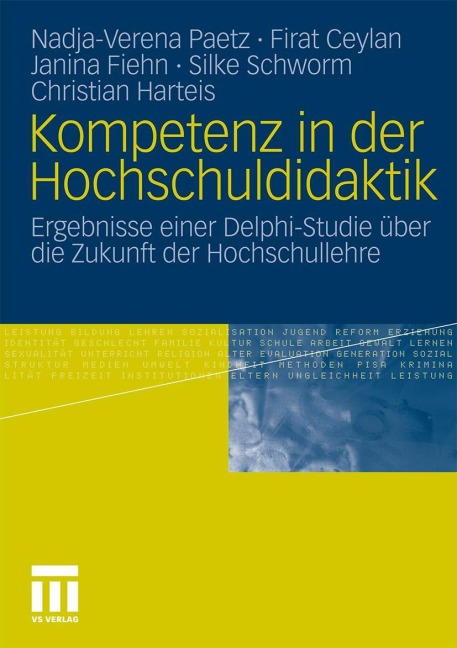 Kompetenz in der Hochschuldidaktik - Nadja-Verena Paetz, Firat Ceylan, Christian Harteis, Silke Schworm, Janina Fiehn