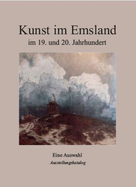 Kunst im Emsland im 19. und 20. Jahrhundert - 