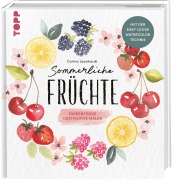 Cover-Bild zum Titel 'Sommerliche Früchte' von 'Carina Leonhardt'