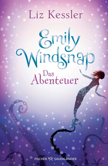 Emily Windsnap - Das Abenteuer - Liz Kessler