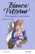 Principessa Laurentina - Bianca Pitzorno
