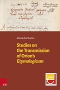 Cover-Bild zum Titel 'Studies on the Transmission of Orion's Etymologicum' von 'Alessandro Musino'