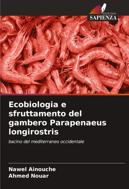 Ecobiologia e sfruttamento del gambero Parapenaeus longirostris - Nawel Ainouche, Ahmed Nouar