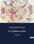Cover-Bild zum Titel 'Le Capitaine Aréna' von 'Alexandre Dumas'