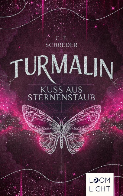 Turmalin 2: Kuss aus Sternenstaub - C. F. Schreder
