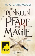 Cover-Bild zum Titel 'Die dunklen Pfade der Magie' von 'A. K. Larkwood'