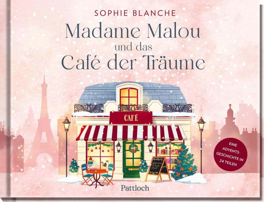 Madame Malou und das Café der Träume - Sophie Blanche