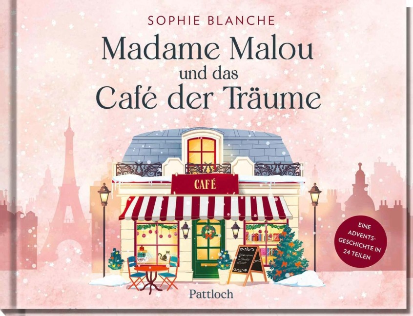 Madame Malou und das Café der Träume - Sophie Blanche