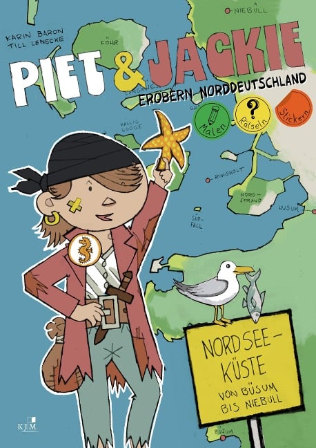 Piet und Jackie erobern die Nordseeküste - Karin Baron