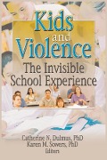 Cover-Bild zum Titel 'Kids and Violence' von 'Catherine Dulmus, Karen Sowers'