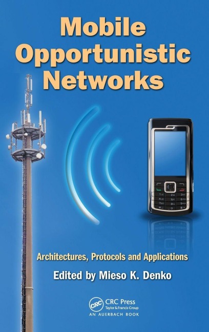 Mobile Opportunistic Networks - 