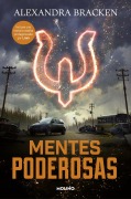 Cover-Bild zum Titel 'Mentes Poderosas / The Darkest Minds. Book 1' von 'Alexandra Bracken'