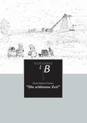 "Die schlimme Zeit" - Horst Helmut Fischer