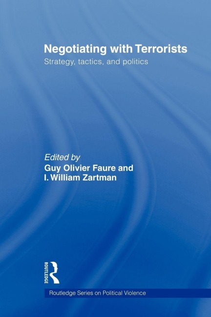 Negotiating with Terrorists - Guy Olivier Faure, I. William Zartman