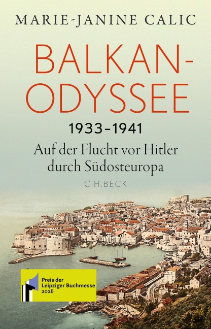 Balkan-Odyssee, 1933-1941 - Marie-Janine Calic
