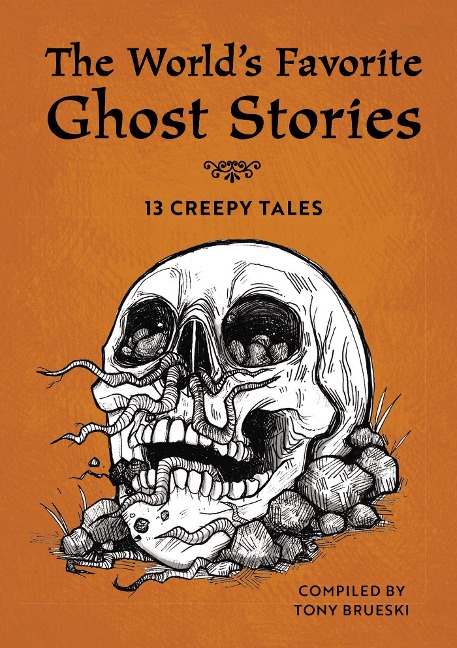 The World's Favorite Ghost Stories - Tony Brueski