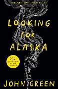 Cover-Bild zum Titel 'Looking for Alaska. 20th Anniversary Edition' von 'John Green'