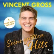 Cover-Bild zum Titel 'Seine gröáten Hits' von 'Vincent Gross'