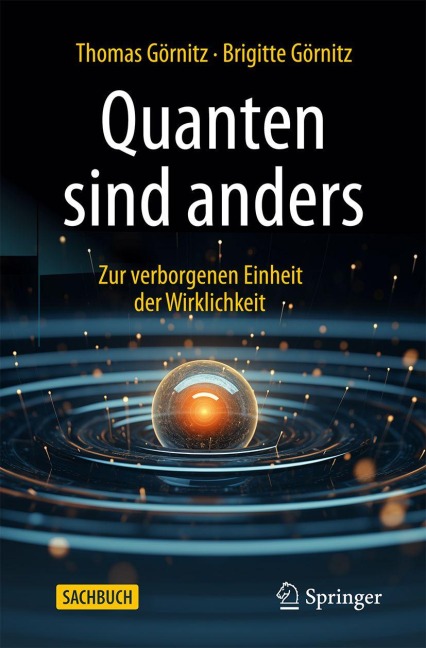 Quanten sind anders - Thomas Görnitz, Brigitte Görnitz