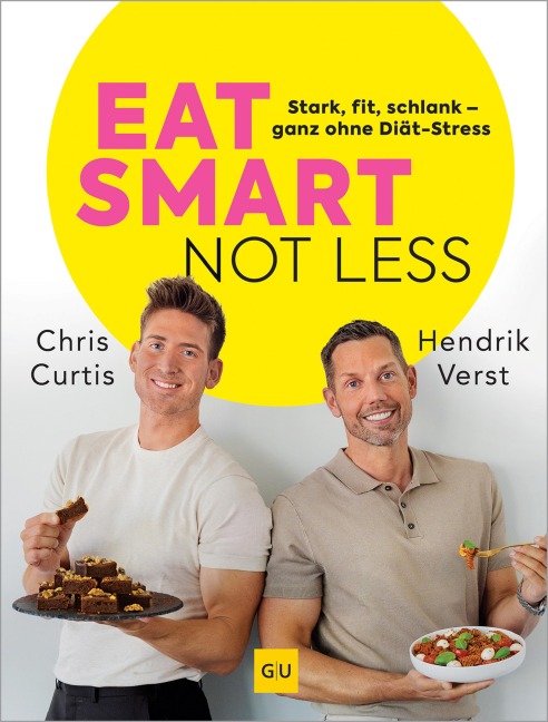 Eat smart, not less - Hendrik Verst, Chris Curtis