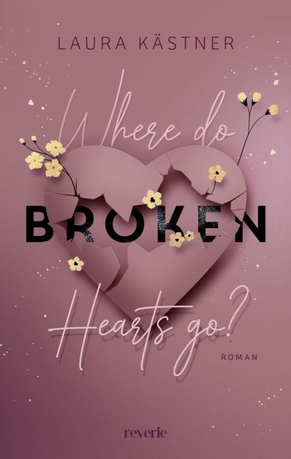 Where Do Broken Hearts Go? - Laura Kästner