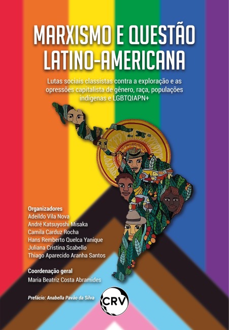 Marxismo e questão latino-americana - Maria Beatriz Costa Abramides, Adeildo Vila Nova, André Katsuyoshi Misaka, Camila Carduz Rocha, Hans Remberto Quelca Yanique