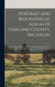 Cover-Bild zum Titel 'Portrait and Biographical Album of Oakland County, Michigan' von 'Anonymous'