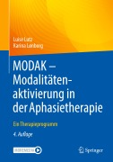 Cover-Bild zum Titel 'MODAK - Modalitätenaktivierung in der Aphasietherapie' von 'Luise Lutz, Karina Lønborg'