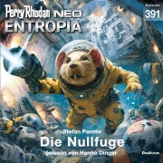 Cover-Bild zum Titel 'Perry Rhodan Neo 391: Die Nullfuge' von 'Stefan Pannor'