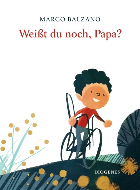 Weißt du noch, Papa? - Marco Balzano