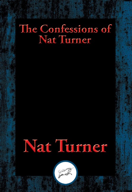 The Confessions of Nat Turner - Nat Turner