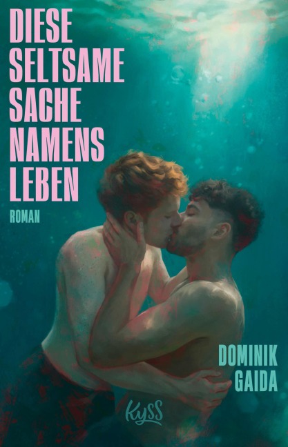 Diese seltsame Sache namens Leben - Dominik Gaida