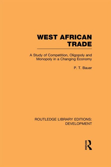 West African Trade - P. T. Bauer