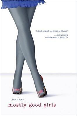 Mostly Good Girls - Leila Sales