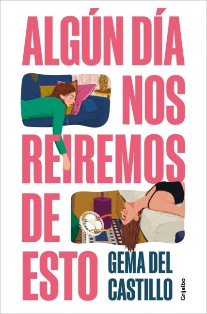 Algún Día Nos Reiremos de Esto / Someday We'll Laugh about All of This - Gema del Castillo