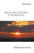 Cover-Bild zum Titel 'Mes élans d'Espoir et de Révolte' von 'Marl'Aime'