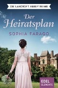 Der Heiratsplan - Sophia Farago