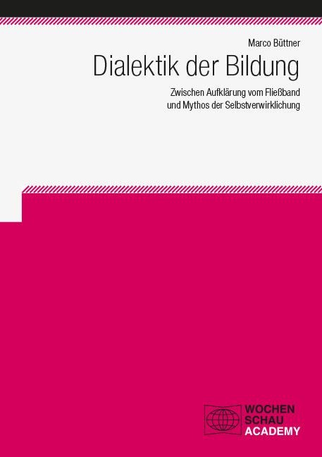 Dialektik der Bildung - Marco Büttner