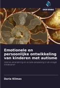 Cover-Bild zum Titel 'Emotionele en persoonlijke ontwikkeling van kinderen met autisme' von 'Daria Klimas'