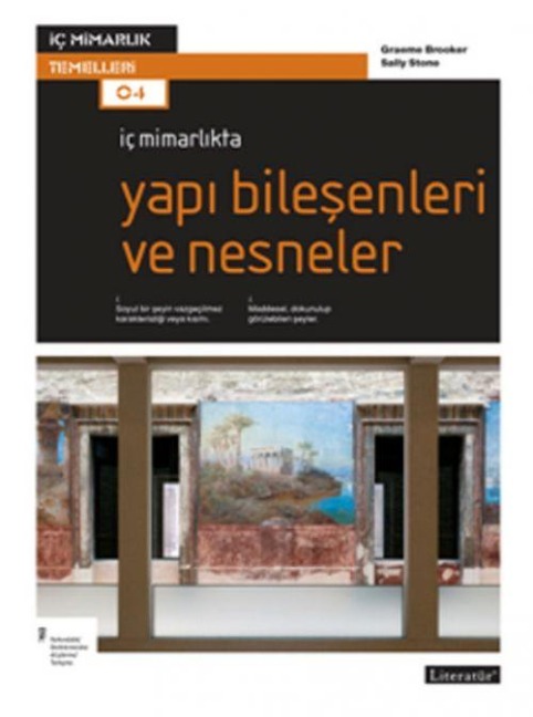 Ic Mimarlikta Yapi Bilesenleri ve Nesneler - Graeme Brooker, Sally Stone