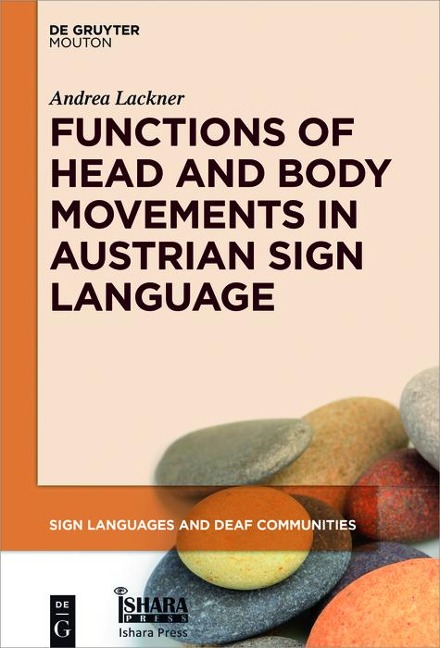 Functions of Head and Body Movements in Austrian Sign Language - Andrea Lackner