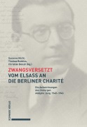 Cover-Bild zum Titel 'Zwangsversetzt - Vom Elsass an die Berliner Charité' von ''