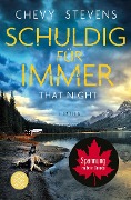 Schuldig für immer - That Night - Chevy Stevens